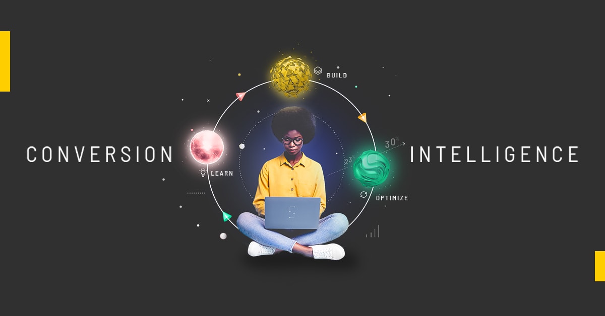 Conversion Intelligence—The New Era of Marketing