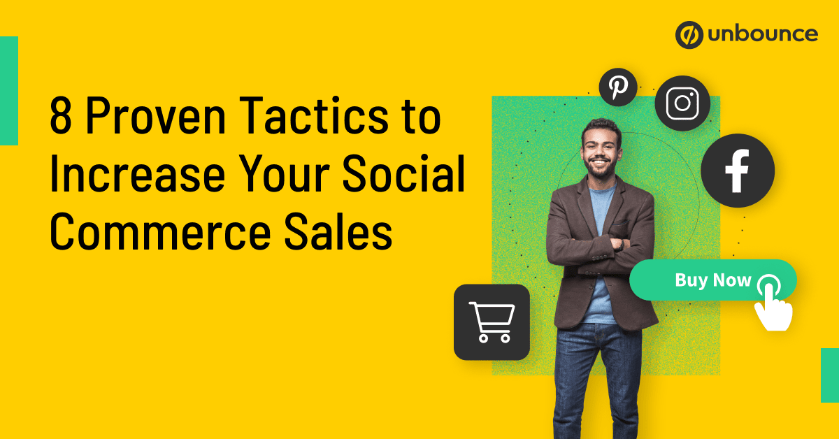8 Proven Tactics to Increase Your Social Commerce Sales