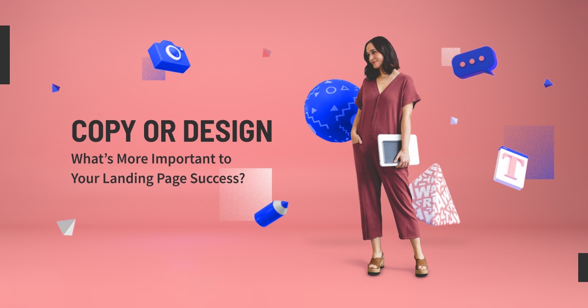 What’s More Important to Your Landing Page Success?