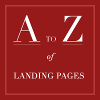 The A to Z of Landing Pages