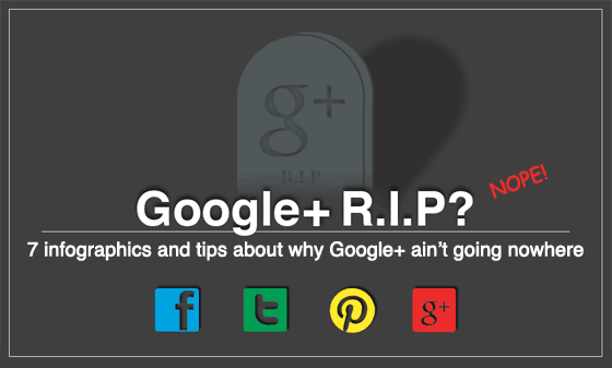 7 Super Useful Infographics About Google+ and a Lesson From Each